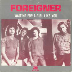 Foreigner : Waiting for a Girl Like You